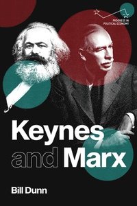 bokomslag Keynes and Marx
