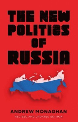 bokomslag The New Politics of Russia