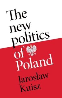 bokomslag New Politics of Poland