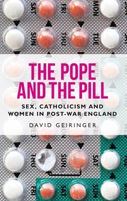 bokomslag The Pope and the Pill