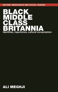 bokomslag Black Middle-Class Britannia