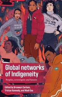 bokomslag Global Networks of Indigeneity