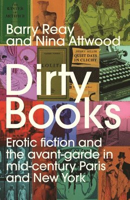 Barry Reay, Nina Attwood - Dirty Books, Inbunden