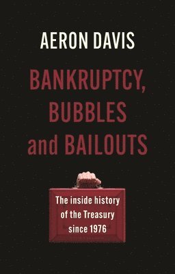 bokomslag Bankruptcy, Bubbles and Bailouts