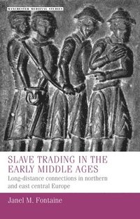 bokomslag Slave Trading in the Early Middle Ages