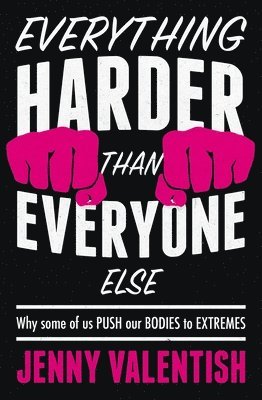 Everything Harder Than Everyone Else 1