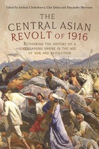 bokomslag The Central Asian Revolt of 1916