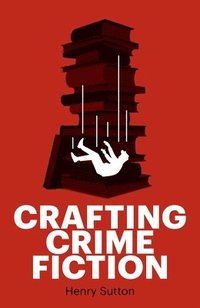 bokomslag Crafting Crime Fiction