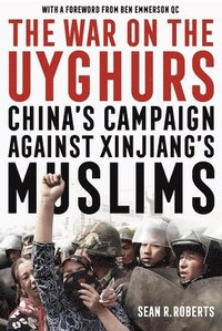 bokomslag The War on the Uyghurs