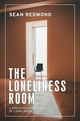 Sean Redmond - loneliness room, Inbunden