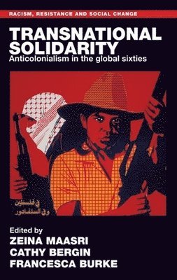 Zeina Maasri, Cathy Bergin, Francesca Burke - Transnational Solidarity, Inbunden