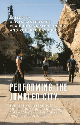 bokomslag Performing the Jumbled City