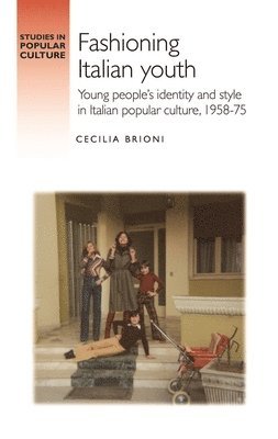 bokomslag Fashioning Italian Youth