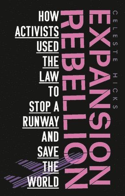 Celeste Hicks - Expansion Rebellion, Häftad