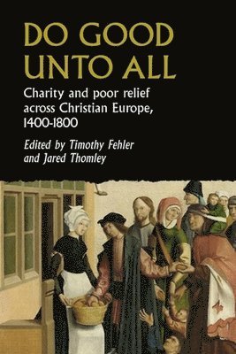 Timothy G. Fehler, Jared B. Thomley - Do Good Unto All, Inbunden