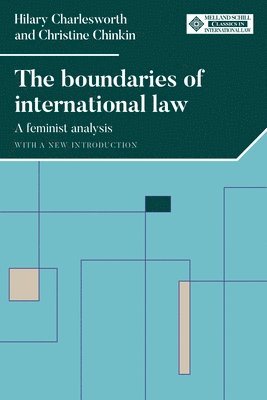 Hilary Charlesworth, Christine Chinkin - Boundaries of International Law, Häftad