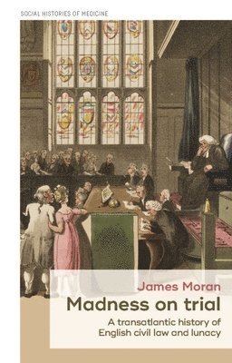 James Moran - Madness on Trial, Häftad