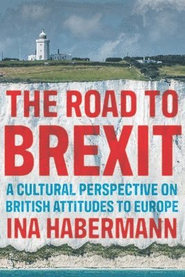 Ina Habermann - Road to Brexit, Häftad