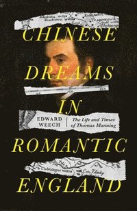 bokomslag Chinese Dreams in Romantic England