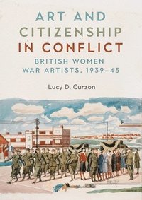 bokomslag Art and Citizenship in Conflict