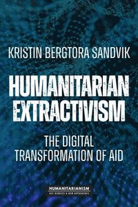 bokomslag Humanitarian Extractivism