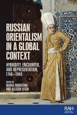 Russian Orientalism in a Global Context 1