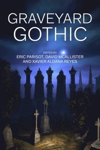 bokomslag Graveyard Gothic