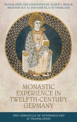 Monastic Experience in Twelfth-Century Germany 1
