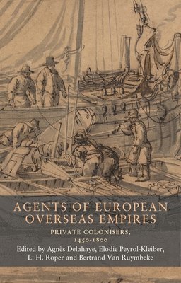bokomslag Agents of European Overseas Empires