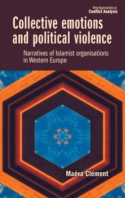 Collective Emotions and Political Violence 1