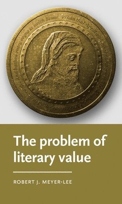 bokomslag The Problem of Literary Value