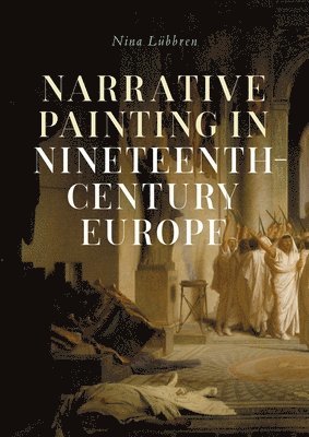 Narrative Painting in Nineteenth-Century Europe 1