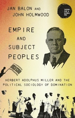 Jan Balon, John Holmwood - Empire and Subject Peoples, Inbunden
