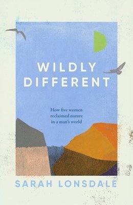 Sarah Lonsdale - Wildly Different, Inbunden