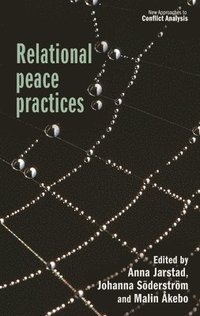 bokomslag Relational Peace Practices