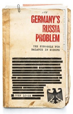 John Lough - Germany's Russia problem, Häftad