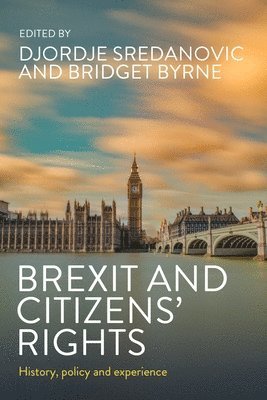 Djordje Sredanovic, Bridget Byrne - Brexit and citizens’ rights, Inbunden