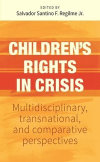 bokomslag ChildrenS Rights in Crisis