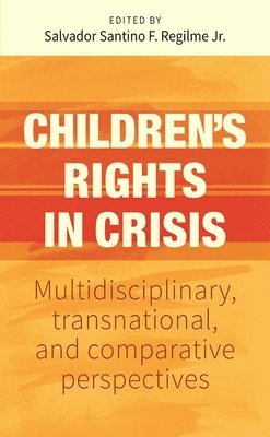bokomslag ChildrenS Rights in Crisis