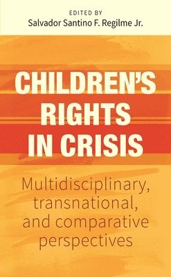 Children'S Rights in Crisis 1