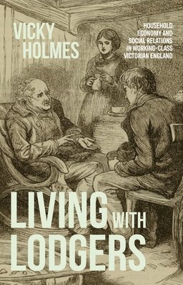 Vicky Holmes - Living with lodgers, Inbunden