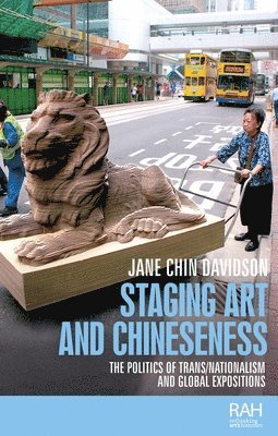 Jane Chin Davidson - Staging Art and Chineseness, Häftad