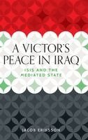 Jacob Eriksson - victor's peace in Iraq, Inbunden. Tillgänglighet: Lägg i varukorg