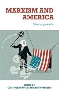 bokomslag Marxism and America