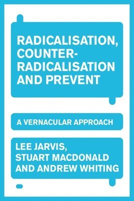 bokomslag Radicalisation, Counter-Radicalisation, and Prevent