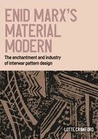 Lotte Crawford - Enid Marx’s material modern, Inbunden