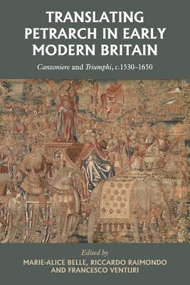 Translating Petrarch in Early Modern Britain 1