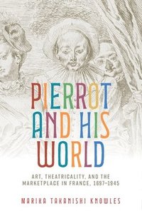 bokomslag Pierrot and His World
