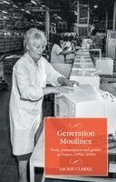 Jackie Clarke - Generation Moulinex, Inbunden