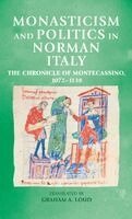 Graham A. Loud - Monasticism and politics in Norman Italy, Inbunden